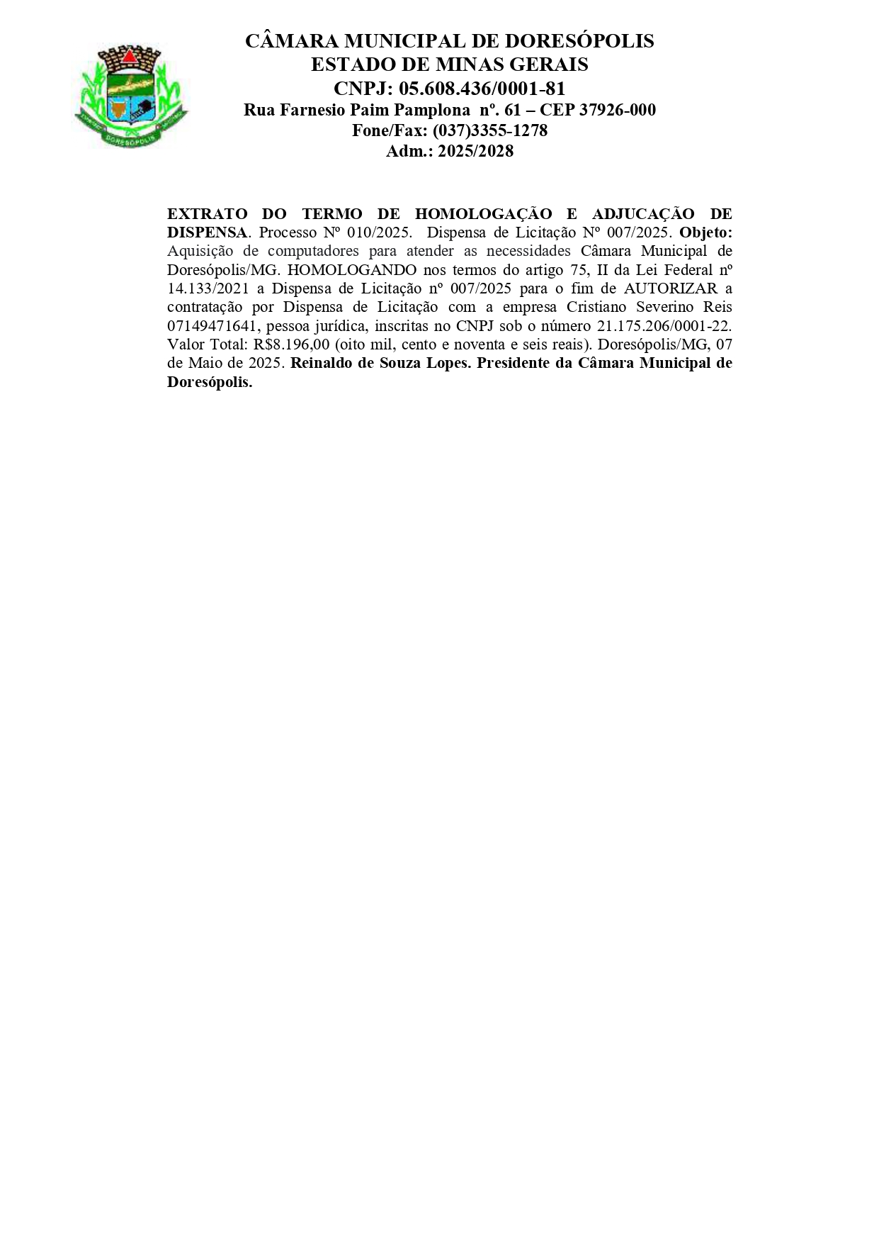 EXTRATO DO TERMO DE HOMOLOGAÇÃO E ADJUCAÇÃO DE DISPENSA